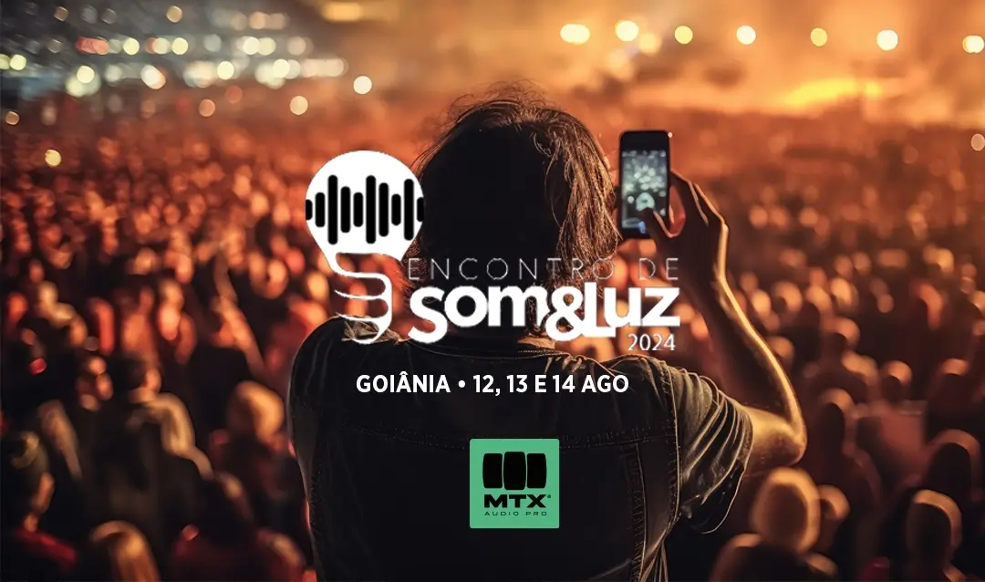 WTX Audio Pro no Encontro de Som e Luz – 3ª Edição